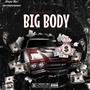 Big Body (feat. Bankroll G) [Explicit]