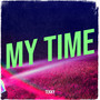 My Time (Explicit)