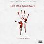 Last Of A Dying Breed (Explicit)