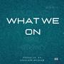 We on that (feat. PB Phatz & Big Kenny) [Explicit]