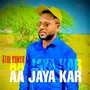 Aa jaya kar