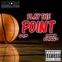 Play The Point (Explicit)