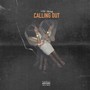 Calling Out (Explicit)