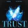 Trust (feat. Airy Don Dotta)