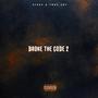 broke the code 2 (feat. TMWYjay) [Extended] [Explicit]