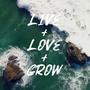 Live + Love + Grow (feat. TIKS) [Lumele TIKS remix]