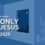 ONLY JESUS