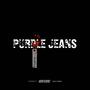 PURPLE JEANS (Explicit)