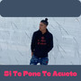 Si Te Pone Te Acueto (Explicit)