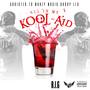 All In My Koolaid (Explicit)