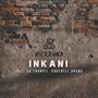 Inkani (feat. La'Trompie & Bruno)