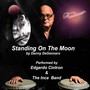 Standing on the Moon (feat. Edguardo Cintron & The Inca Band)