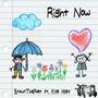 Right Now (feat. Kyle Hippy) [Explicit]