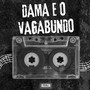 Dama e Vagabundo (Explicit)