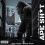 Ape **** (feat. Danke Noetic) [Explicit]