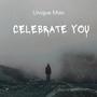 Celebrate You (Explicit)