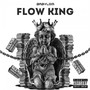 Flow King (Explicit)
