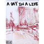 A DAY IN A LIFE (Explicit)
