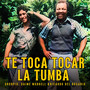 Te toca tocar la tumba