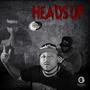 HEADS UP (Explicit)