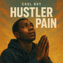Hustler Pain (Explicit)