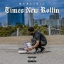 Times New Rollin' (Explicit)