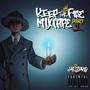 Keep the Fire Mixtape, Pt. 1 (Explicit)