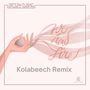 We Had Fire (Kolabeech Remix)