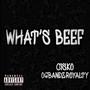 WHAT'S BEEF (feat. CISKO) [Explicit]