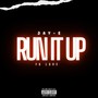 Run It Up (Explicit)
