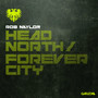 Head North / Forever City