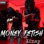 Money Fetish (feat. X2Nay) [Explicit]