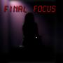 FiNal FOCUS