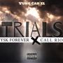 Trials (feat. Call-Rio) [Explicit]