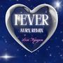 Fever (Aurx Remix)