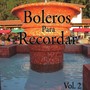 Boleros para recordar (Explicit)