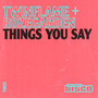 Things You Say