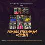 Female Freshman-Cypher (feat. Lil Freak, Narjeh, Kash B, Tigress 34-7, Fhly Chiq, Kendra Boo, Kimlaj & Trina South) [Explicit]