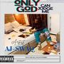 ONLY GOD CAN JUDGE ME (Explicit)