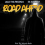 Road Ahead (feat. UNO THA Prodigy)