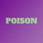 Poison