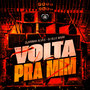 Volta Prá Mim (Explicit)