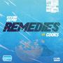 Remedies (feat. COOKS) [Explicit]