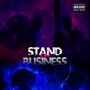 Stand On Business (Explicit)