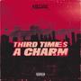 Third Times A Charm (Explicit)