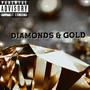 DIAMONDS & GOLD (Explicit)