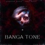 Banga Tone (Explicit)