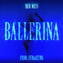 BALLERINA (Explicit)