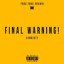 Final Warning (Explicit)