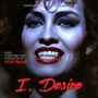 I, Desire (Original Motion Picture Soundtrack)